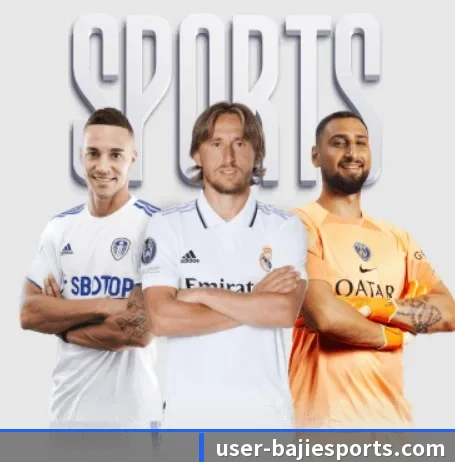 八戒体育五大内容板块,覆盖赛事直播与实时比分 | BAJIESPORTS